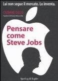 Pensare come Steve Jobs