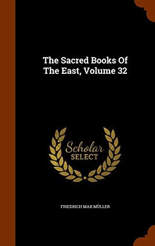 The Sacred Books Of The East, Volume 32