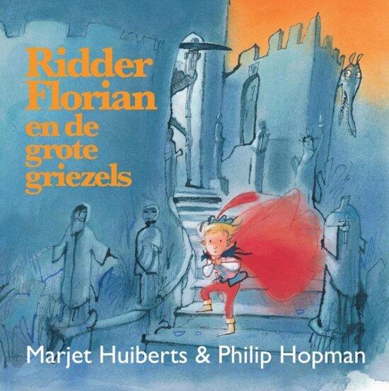 Ridder Rlorian en de grote griezels
