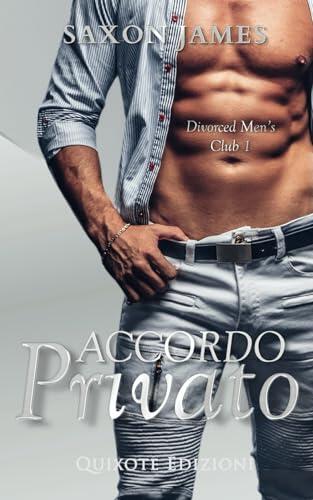 Accordo privato (Divorced Men's Club Serie)