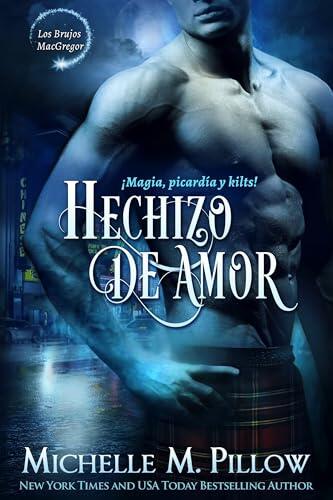 Hechizo de Amor (Los Brujos MacGregor nº 2)
