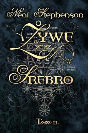 Żywe srebro, Tom II