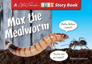 Max the Mealworm