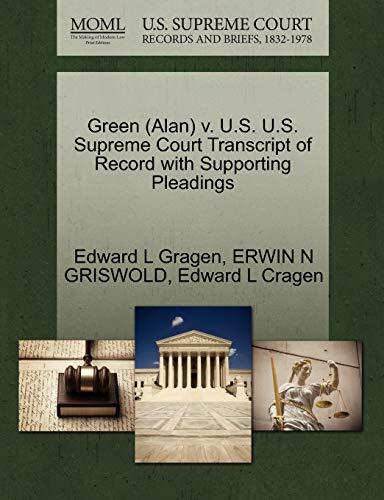 Green (Alan) v. U.S. U.S. Supreme Court Transcript of Record with Supporting Pleadings