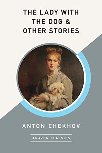 The Lady with the Dog & Other Stories