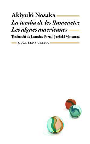 La tomba de les llumenetes. Les algues americanes
