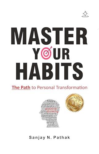 MASTER YOUR HABITS: The Path to Personal Transformation