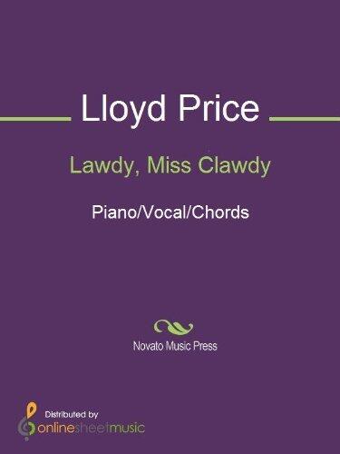 Lawdy, Miss Clawdy