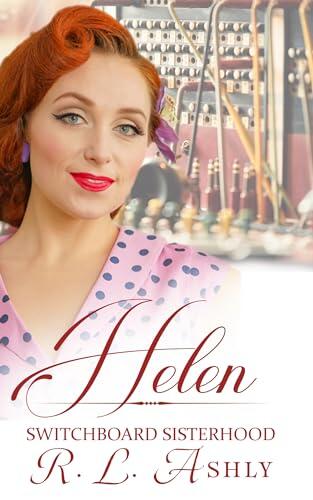 Helen: The Switchboard Sisterhood (Book 22)