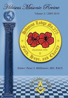 Hibiscus Masonic Review: Volume 3 / 2009-2010