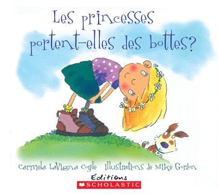 Les Princesses Portent-Elles Des Bottes? (Album Illustre)