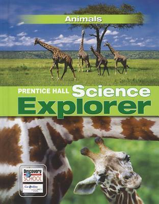 Prentice Hall Science Explorer: Animals