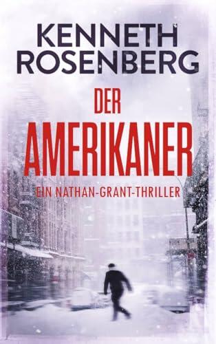 Der Amerikaner (Ein Nathan-Grant-Thriller #1)