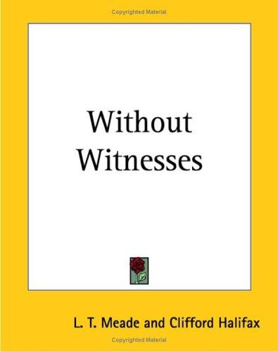 Without Witnesses