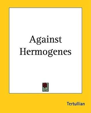 Against Hermogenes
