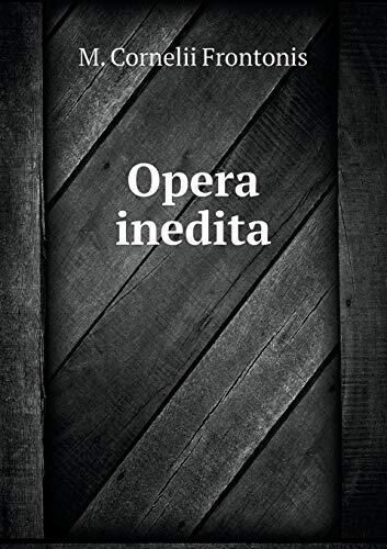 Opera inedita