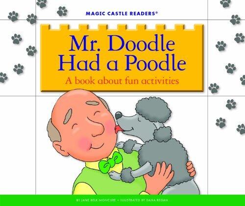 Mr. Doodle Had a Poodle: A Book about Fun Activities
