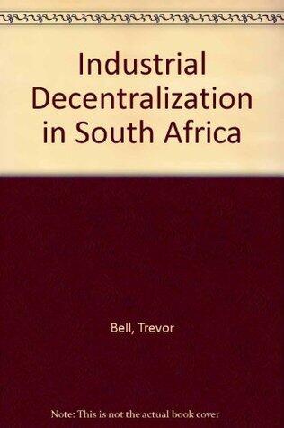 Industrial decentralisation in South Africa