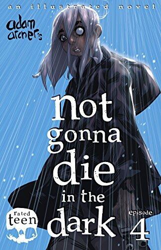 not gonna die in the dark: episode 4: a supernatural thriller