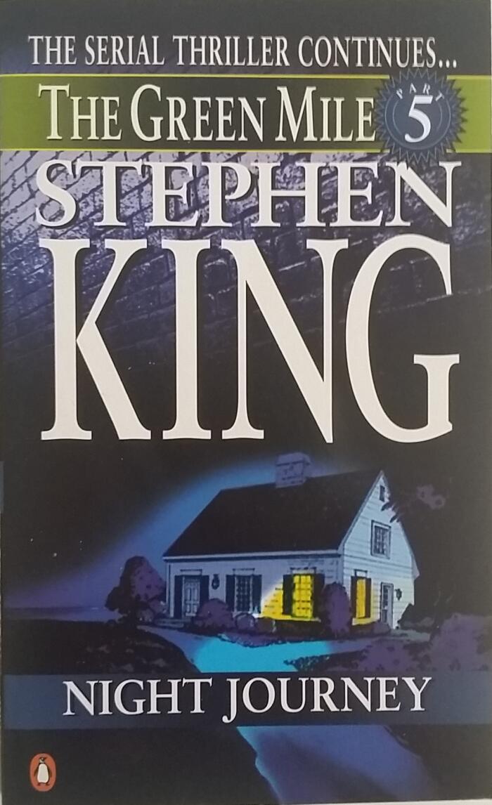 The Green Mile, Part 5 : Night Journey