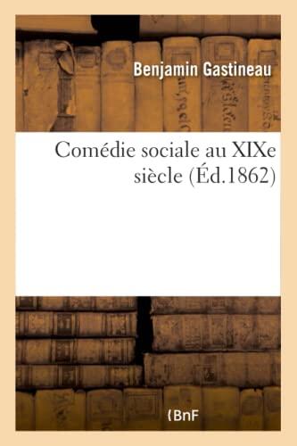 Comédie Sociale Au XIXe Siècle (Litterature)