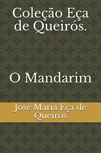 Coleção Eça de Queirós. O Mandarim