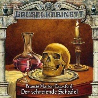 Gruselkabinett 64 - Der schreiende Schädel