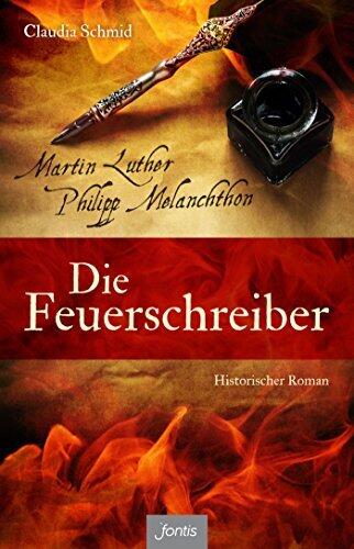 Die Feuerschreiber: Martin Luther und Philipp Melanchthon.