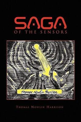 SAGA OF THE SENSORS containing Invasion of the Sensors and Investigation of the Sensors
