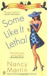 Some Like it Lethal