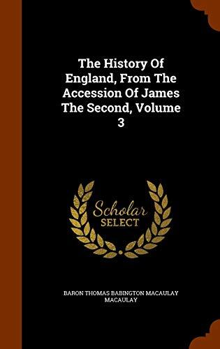 The History Of England, From The Accession Of James The Second, Volume 3
