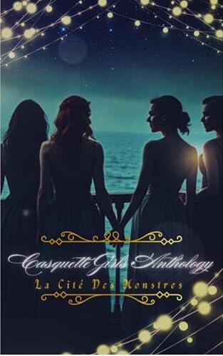 The Casquette Girls Anthology
