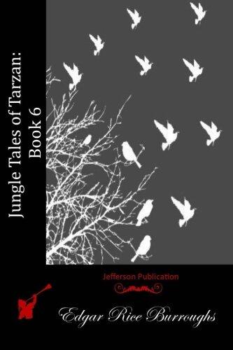 Jungle Tales of Tarzan: Book 6