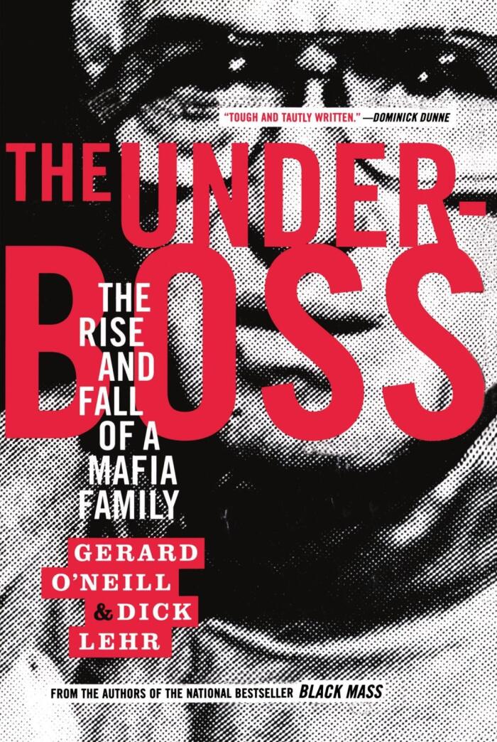 The Underboss: The Rise and Fall of a Mafia Family
