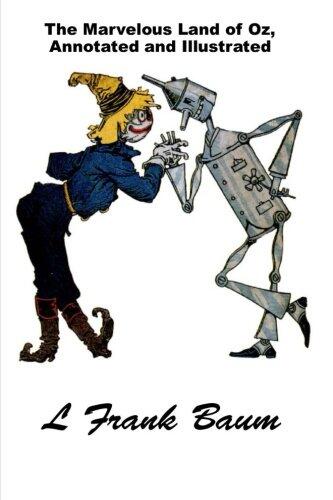 The Marvelous Land of Oz, Annotated and Illustrated: