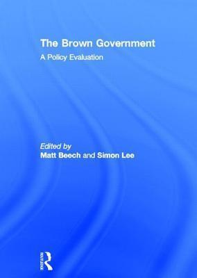 The Brown Government: A Policy Evaluation
