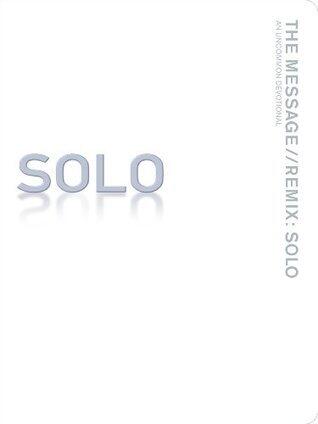 The Message//REMIX Solo: An Uncommon Devotional