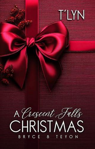 A Crescent Falls Christmas : Bryce & Teyon
