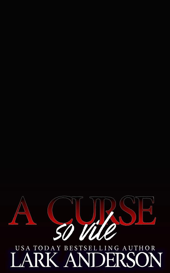 A Curse So Vile