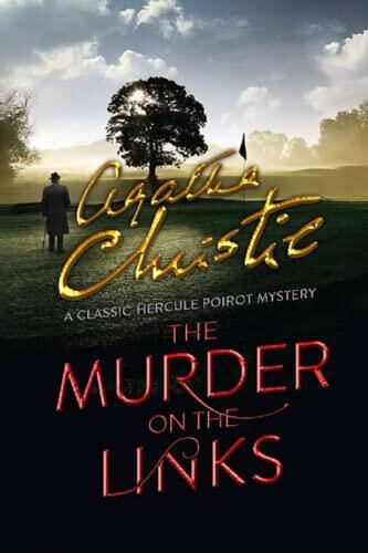 The Murder on the Links: A Hercule Poirot Mystery