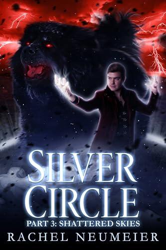 Silver Circle, Part 3: Shattered Skies