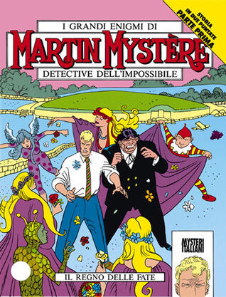 Martin Mystère n. 137: Il regno delle fate