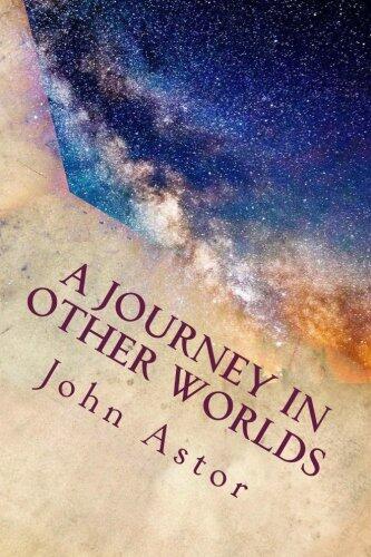 A Journey in Other Worlds: Illustrated