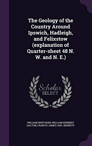 The Geology of the Country Around Ipswich, Hadleigh, and Felixstow