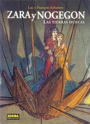 Zara y Nogegon: Las Tierras Huecas