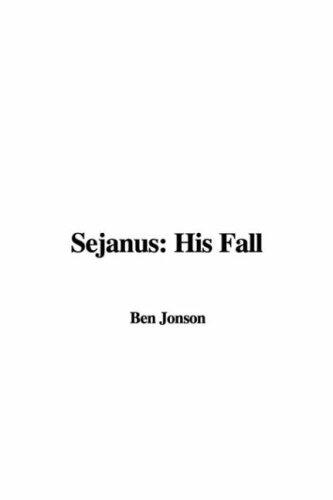 Sejanus: His Fall