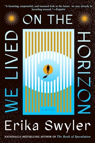 We Lived on the Horizon: A Novel