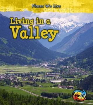 Living in a Valley