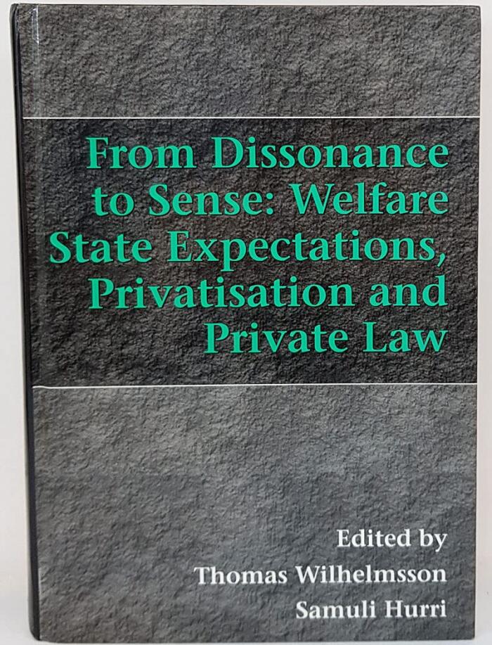 From Dissonance to Sense: Welfare State Expectations, Privatisation and Private Law