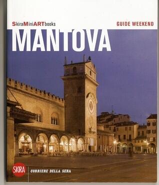 Mantova. Guide Weekend #1